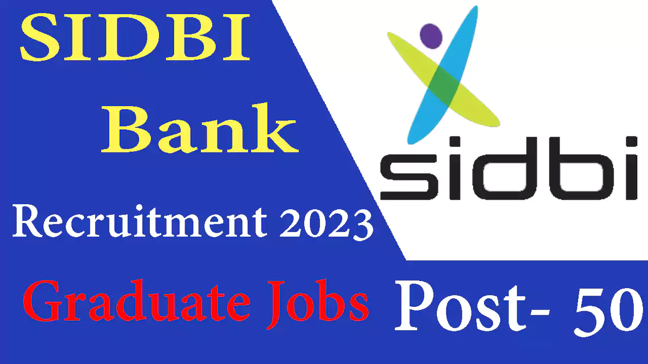 SIDBI Bank Recruitment 2023 Apply Online